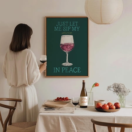 Let Me Sip My Wine in Peace Funny Wine Poster Gift for Wine Lovers Retro Kitchen Wall Art Bar Cart Print Dining Room Decor Poster Only
