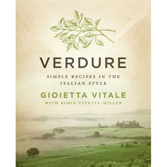 Verdure: Simple Recipes in the Italian Style, (Paperback)