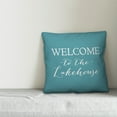 thumbnail image 2 of Creative Products Welcome To The Lakehouse 18x18 Indoor / Outdoor Pillow, 2 of 2