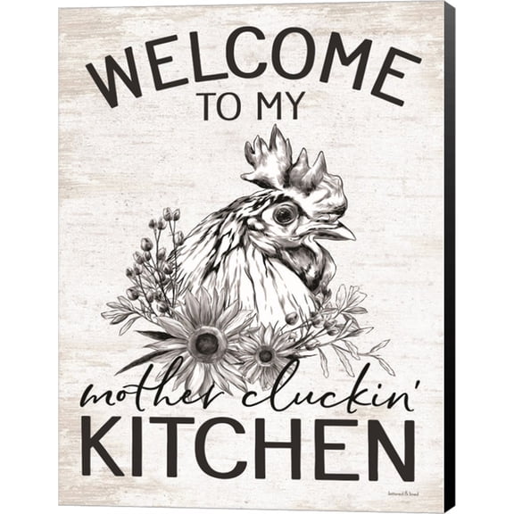 Great Art Now Welcome to My Mother Cluckin' Kitchen by Lettered & Lined, Canvas Wall Art, 15W x 20H