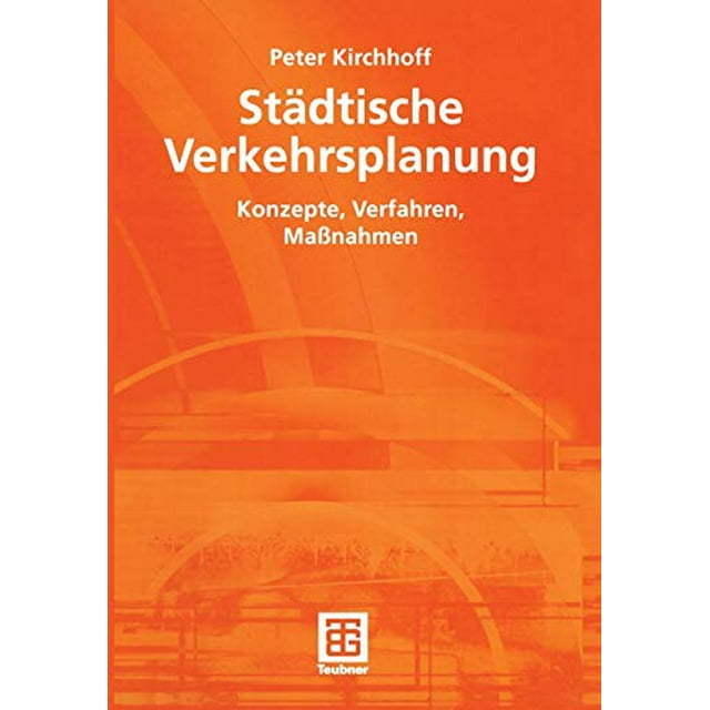 Stdtische Verkehrsplanung: Konzepte, Verfahren, Manahmen (Édition Allemande)