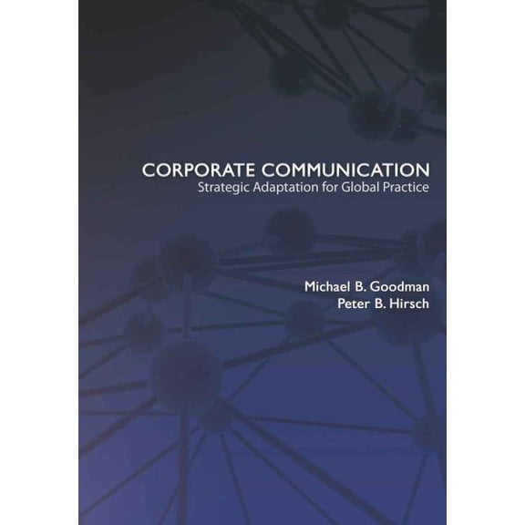 Pre-Owned Corporate Communication: Strategic Adaptation for Global Practice (Paperback) 1433106213 9781433106217
