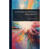 A System of Natural Philosophy, (Hardcover)