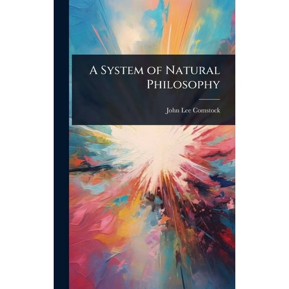 A System of Natural Philosophy, (Hardcover)