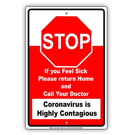 Stop If You Feel Sick Please Return Home And Call Doctor Health and Safety Novelty Display Office Notice Outdoor Unique Aluminum Metal Sign 8"x12"