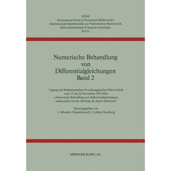 International Numerical Mathematics Numerische Behandlung Von Differentialgleichungen Band 2: Tagung Am Mathematischen Forschungsinstitut Oberwolfach Vom 17, Book 31, (Paperback)
