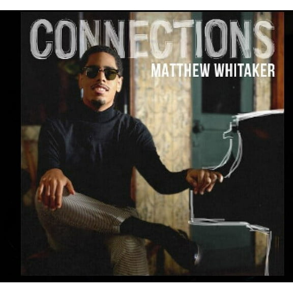 Matthew Whitaker - Connections - Music & Performance - CD