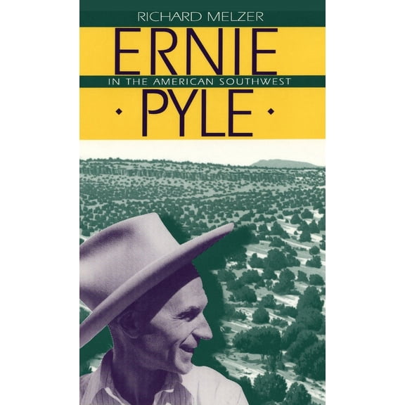 Ernie Pyle in the American Southwest, (Hardcover)