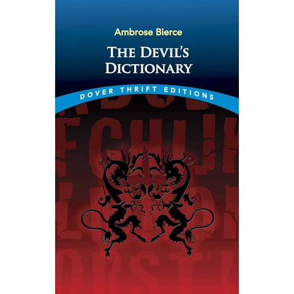 Pre-Owned The Devil's Dictionary (Paperback) 0486275426 9780486275420