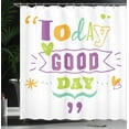 thumbnail image 4 of Ambesonne Saying Shower Curtain, Today is a Day, 69"Wx84"L, Multicolor, 4 of 5