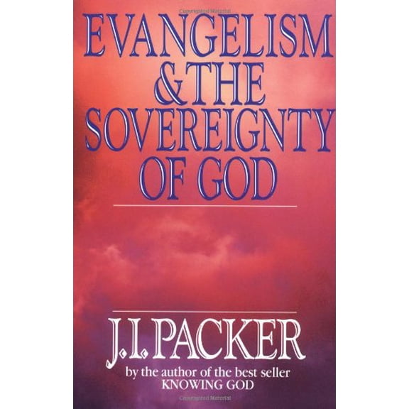 Pre-Owned Evangelism & the Sovereignty of God (Paperback) 083081339X 9780830813391
