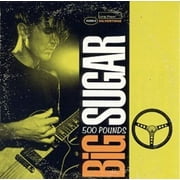 500 Pounds [Audio CD] Big Sugar