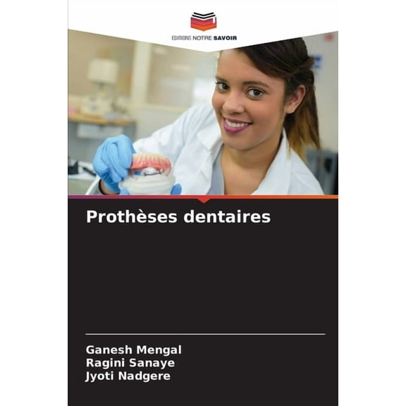 ProthÃ¨ses dentaires, (Paperback)
