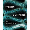 thumbnail image 1 of Python Scripting for ArcGIS Pro, 1 of 1