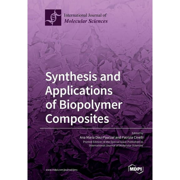 Synthesis and Applications of Biopolymer Composites, (Paperback)
