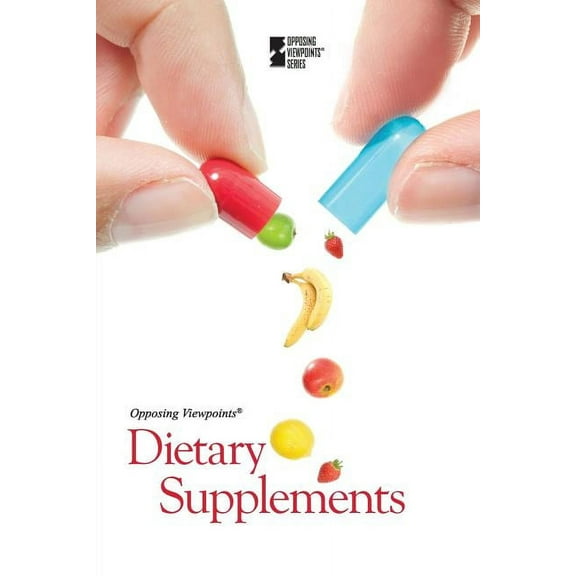 Opposing Viewpoints Dietary Supplements, (Paperback)