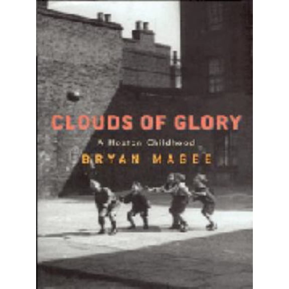 Pre-Owned Clouds of Glory: A Childhood in Hoxton (Hardcover) 0224069799 9780224069793