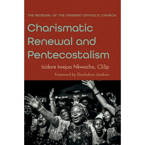 Charismatic Renewal and Pentecostalism (Paperback)