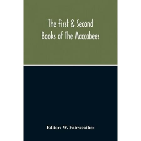 The First & Second Books Of The Maccabees | Walmart Canada