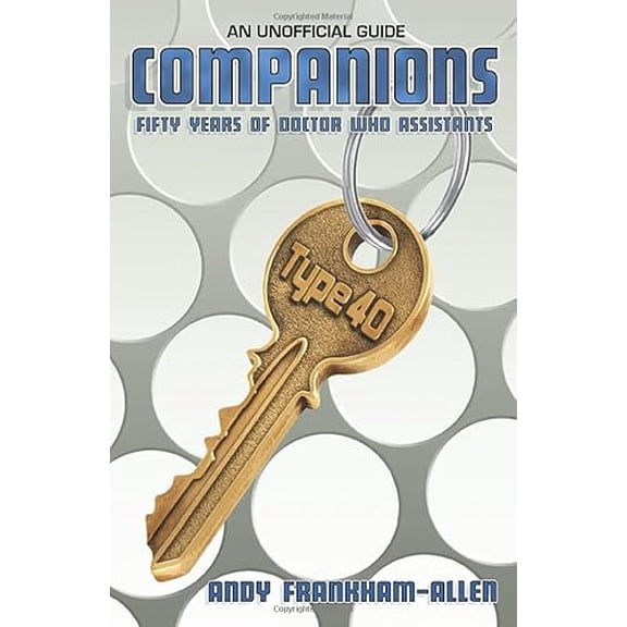 Pre-Owned Companions: Fifty Years of Doctor Who Assistants (Paperback) 0957154887 9780957154889
