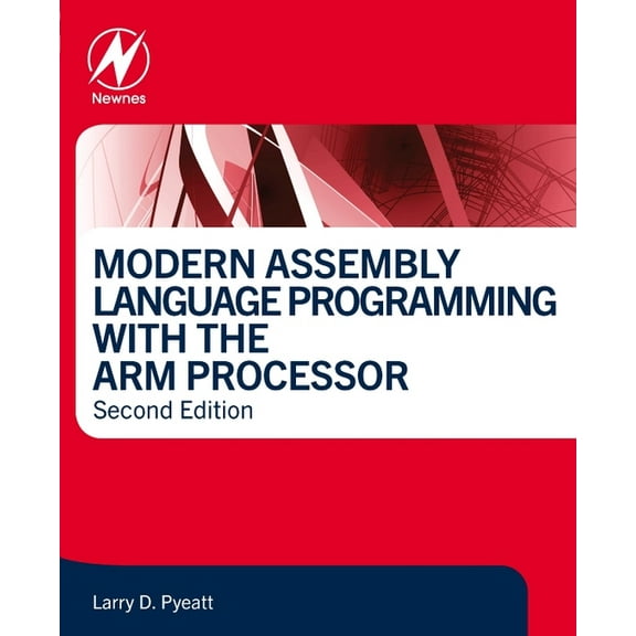 Modern Assembly Language Programming with the Arm Processor, (Paperback)