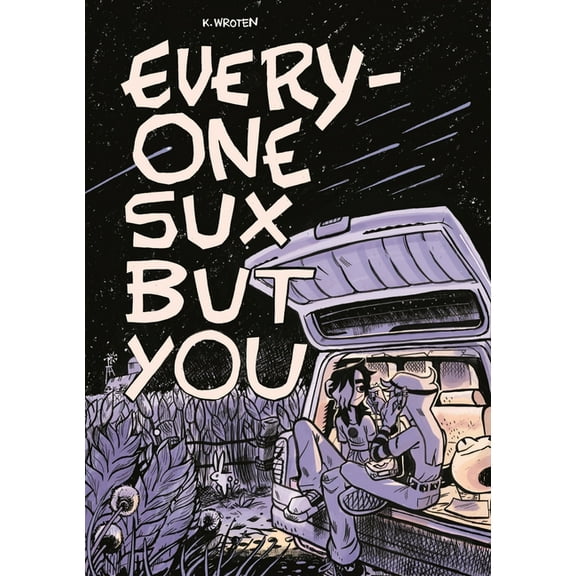 Everyone Sux But You, (Hardcover)