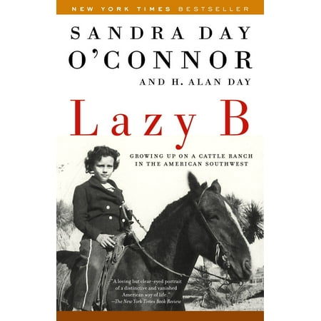 Lazy B : Growing up on a Cattle Ranch in the American