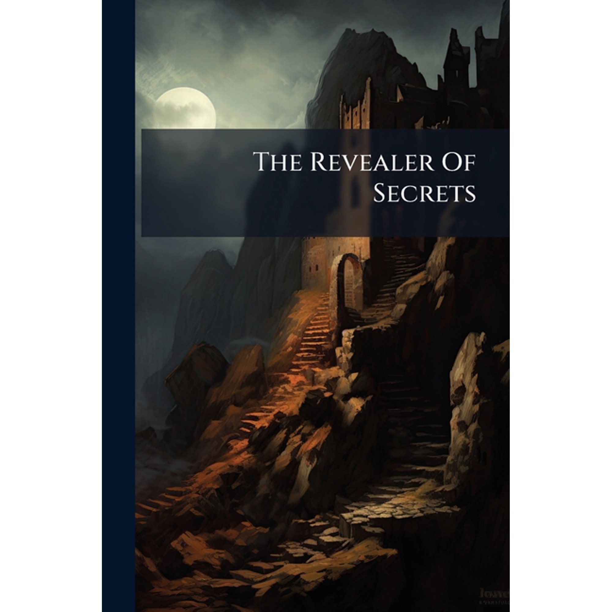 The Revealer of Secrets Paperback