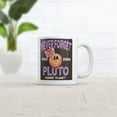 thumbnail image 2 of Never Forget Pluto Mug Funny Sarcastic Space Graphic Coffee Cup, 2 of 6