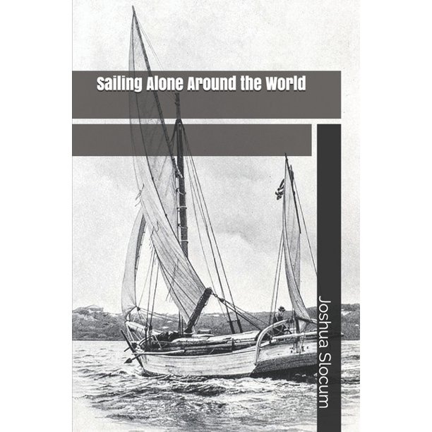 Sailing Alone Around the World