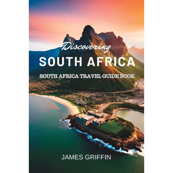 Discovering South Africa: South Africa Travel Guide Book, (Paperback)