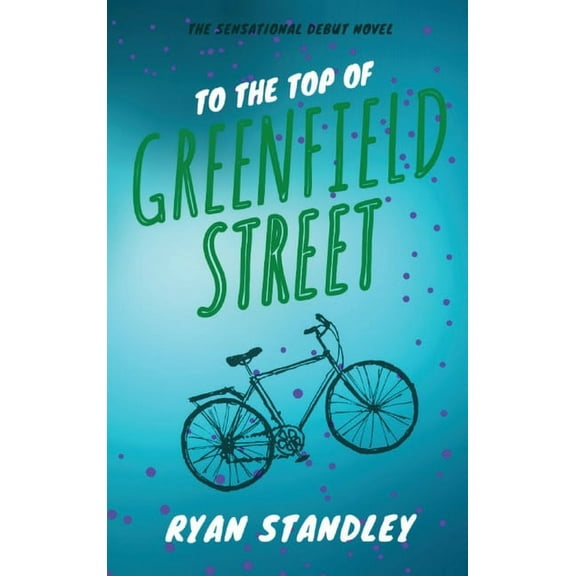 To the Top of Greenfield Street, (Hardcover)