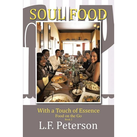 Soul Food With a Touch of Essence : Food on the Go