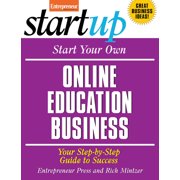 Startup Start Your Own Online Education Business: Your Step-By-Step Guide to Success, (Paperback)