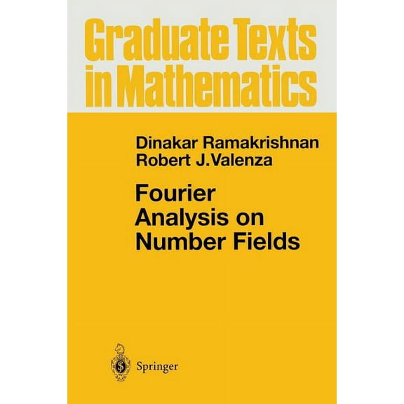 Graduate Texts in Mathematics Fourier Analysis on Number Fields, Book 186, (Paperback)