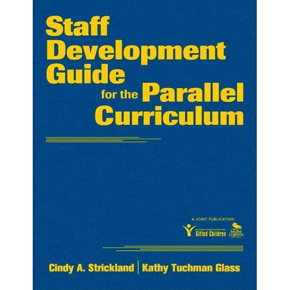 Staff Development Guide for the Parallel Curriculum, (Hardcover)