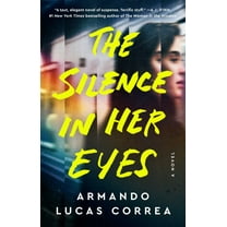 The Silence in Her Eyes: A Novel (Paperback)