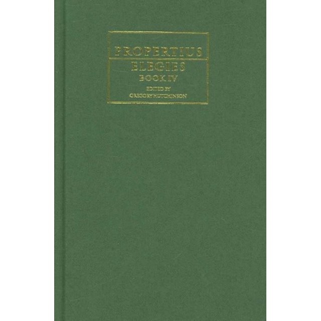 Propertius: Elegies Book IV (Cambridge Greek and Latin Classics)