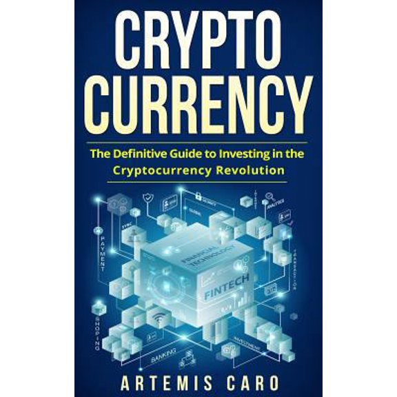 Pre-Owned Cryptocurrency : Blockchain, Bitcoin & Ethereum: The Definitive Guide to Investing in the Cryptocurrency Revolution (Paperback)