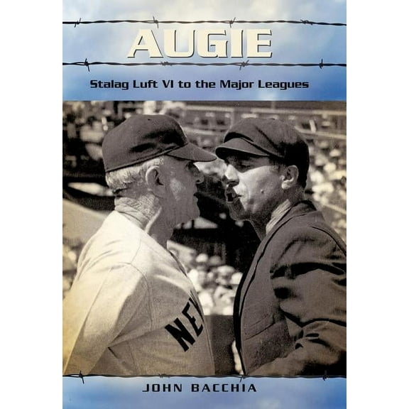 Augie: Stalag Luft VI to the Major Leagues (Hardcover)
