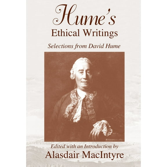 Hume's Ethical Writings: Selections from David Hume, (Paperback)