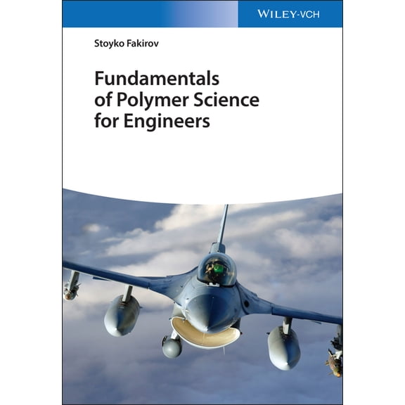 Fundamentals of Polymer Science for Engineers, (Hardcover)
