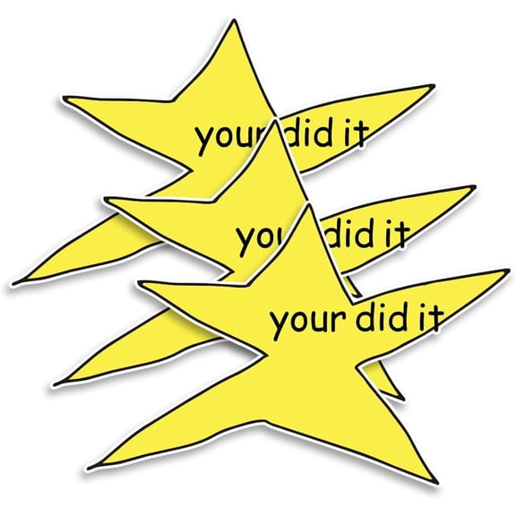 Your Did It Star Meme Sticker, 3-Pack Funny Motivational Waterproof Vinyl Decals for Water Bottle, Laptop, Tumbler & Phone Case (2" x 3")