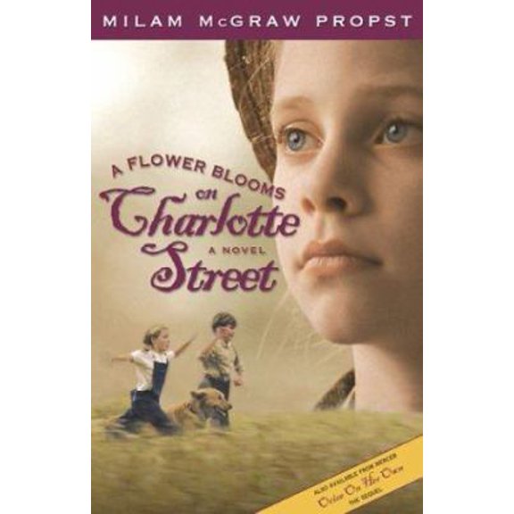 Pre-Owned A Flower Blooms on Charlotte St (Paperback) 0865549605 9780865549609