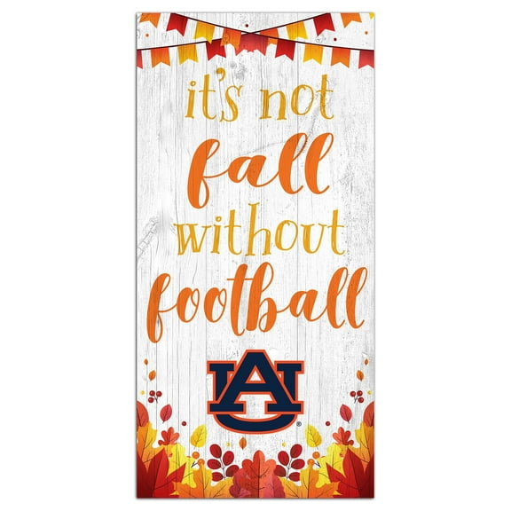 White Auburn Tigers 6'' x 12'' Not Fall Without Football Sign
