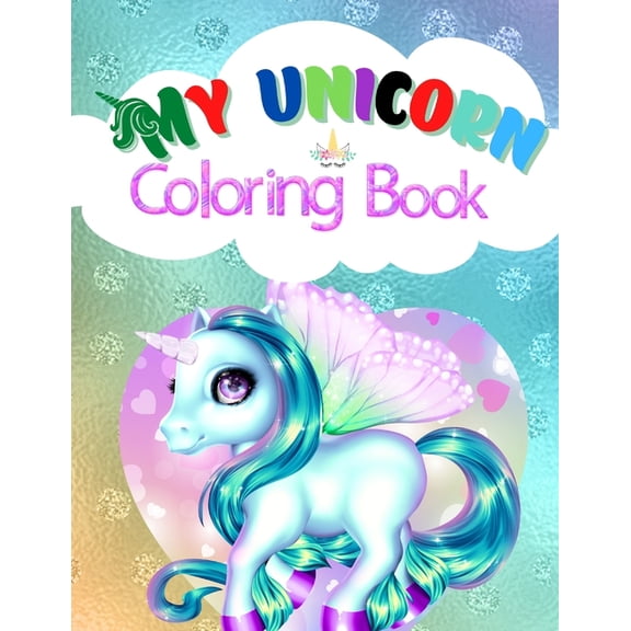 My Unicorn Coloring book: Coloring this world Family (Paperback)