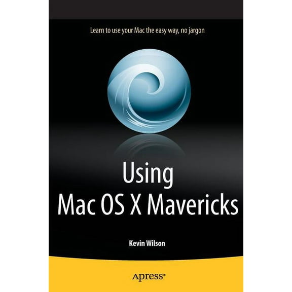 Using Mac OS X Mavericks, (Paperback)