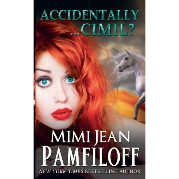 Accidentally Yours Accidentally...Cimil?, Book 4.5, (Paperback)