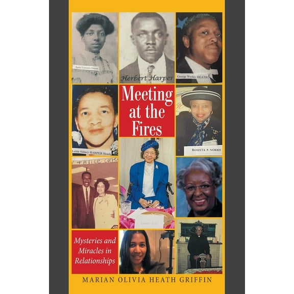 Meeting at the Fires : Mysteries and Miracles in Relationships