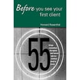 thumbnail image 2 of Before You See Your First Client: 55 Things Counselors, Therapists and Human Service Workers Need to Know, (Paperback), 2 of 4